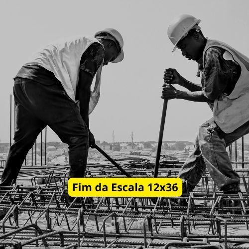 Fim da Escala 12x36